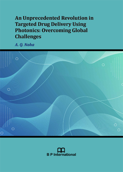 					View An Unprecedented Revolution in Targeted Drug Delivery Using Photonics: Overcoming Global Challenges
				