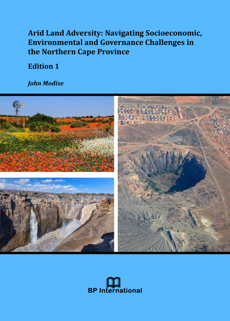 					View Arid Land Adversity: Navigating Socioeconomic, Environmental and Governance Challenges in the Northern Cape Province, Edition 1
				