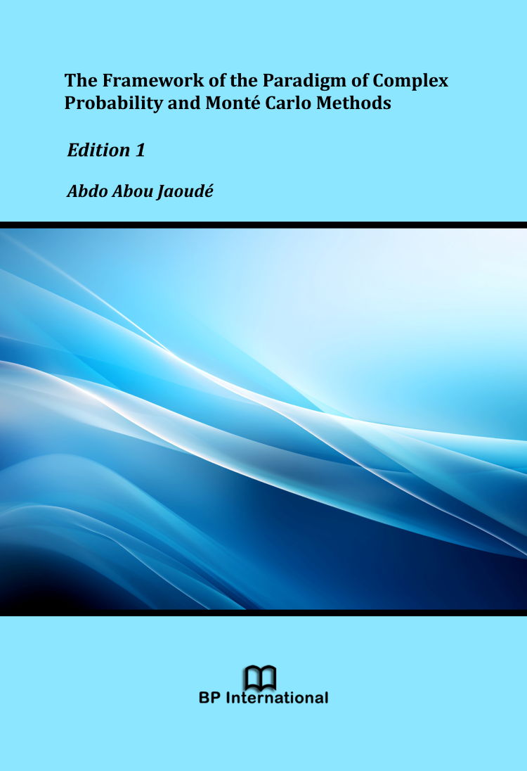 					View The Framework of the Paradigm of Complex Probability and Monté Carlo Methods, Edition 1
				
