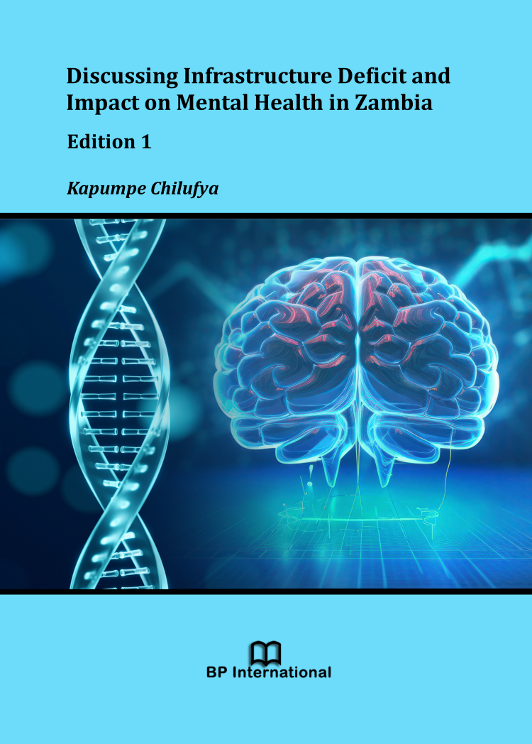 					View Discussing Infrastructure Deficit and Impact on Mental Health in Zambia, Edition 1
				