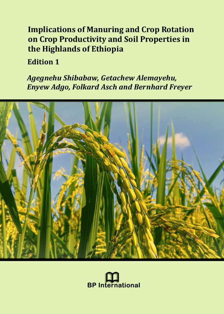 					View Implications of Manuring and Crop Rotation on Crop Productivity and Soil Properties in the Highlands of Ethiopia, Edition 1
				