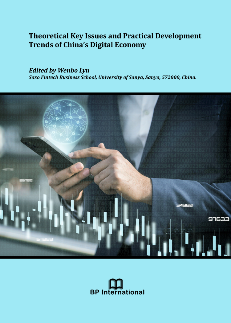 					View Theoretical Key Issues and Practical Development Trends of China's Digital Economy
				