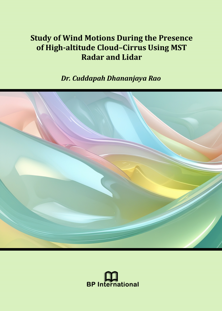 					View Study of Wind Motions During the Presence of High-altitude Cloud–Cirrus Using MST Radar and Lidar
				