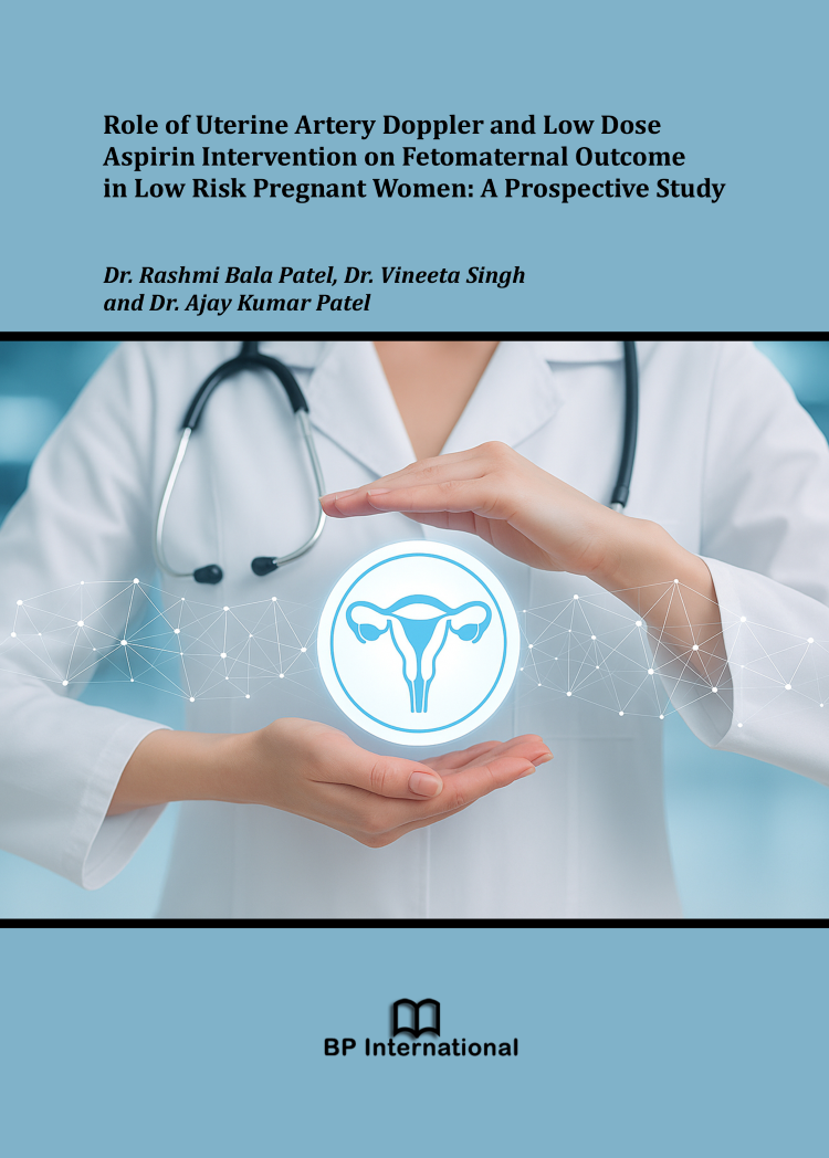 					View Role of Uterine Artery Doppler and Low Dose Aspirin Intervention on Fetomaternal Outcome in Low Risk Pregnant Women: A Prospective Study
				