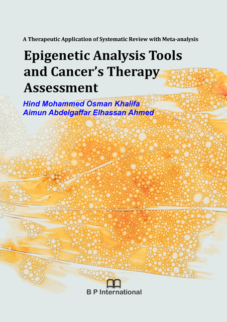 					View A Therapeutic Application of Systematic Review with Meta-analysis:  Epigenetic Analysis Tools and Cancer’s Therapy Assessment
				