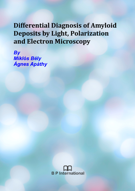 					View Differential Diagnosis of Amyloid Deposits by Light, Polarization and Electron Microscopy
				