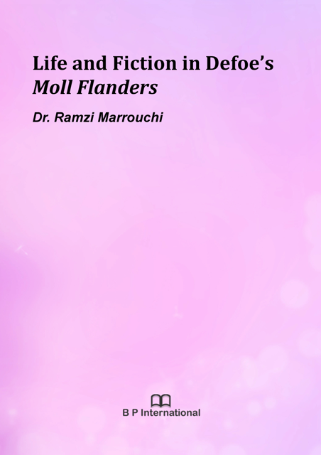 					View Life and Fiction in Defoe’s Moll Flanders
				